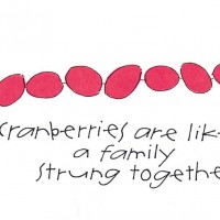 Cranberries are like a family strung together