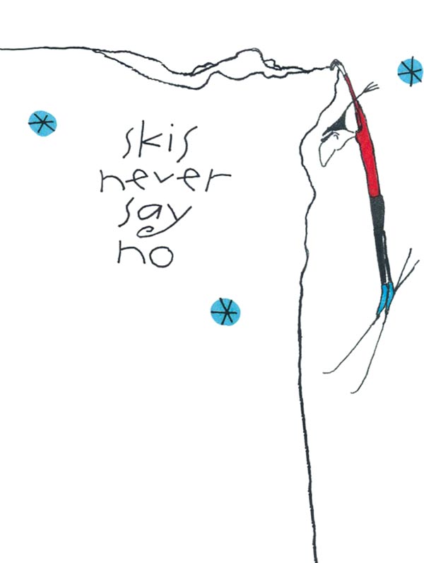 Skis Never Say No - ski greeting card