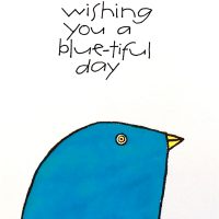 Blue-t-ful day card with a blue bird